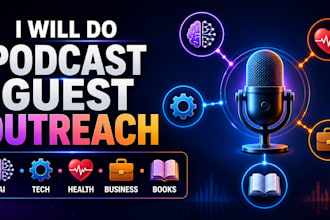 do outreach for podcast guest booking for ai, tech, health, business, or books