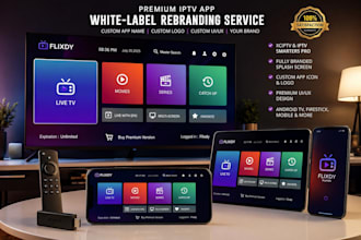 rebrand xciptv app and iptv smarters pro app into your white label iptv app
