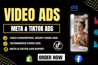 create high converting short video ads, ecommerce video ads for meta, tiktok ads