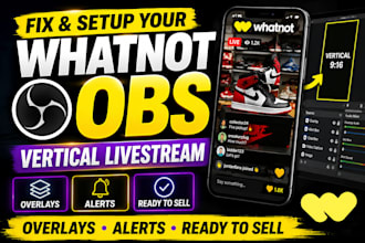 fix and setup your whatnot obs vertical livestream with overlays