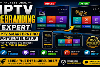 rebrand xciptv, smarters, and custom iptv players