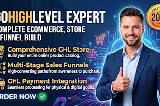 build a complete gohighlevel ecommerce,  gohighlevel store, gohighlevel funnel