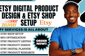 do etsy digital product design, etsy shop setup, etsy seo, etsy product listing
