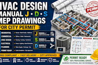 do hvac design, manual j, d, s calculation and mep for city permit