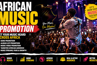 promote your song, album, music video, and artist brand across africa