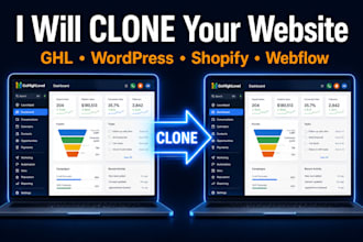 clone, duplicate or copy ghl gohighlevel,  shopify and webflow websitewordpress,