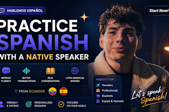 practice spanish conversation with you to improve fluency