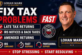 resolve irs notices and file late tax returns