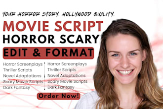 edit format movie script, feature film script, screenplay scary horror script