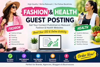 publish guest posts on fashion and health sites