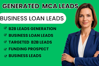 generate mca leads business loan leads targeted b2b leads and funding prospect