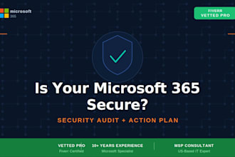 audit your microsoft 365 security and deliver an action plan