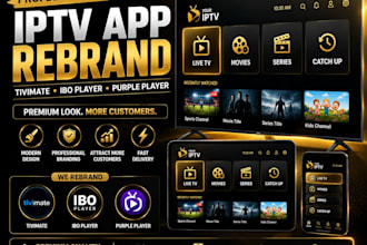 professional rebrand you iptv app like, tivimate, smarter pro, xciptv