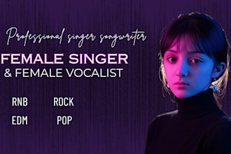 be yur female pop singer female edm singer female rnb singer and female vocalist