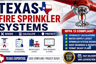 design texas fire sprinkler systems, hydraulic calculations, water supply layout