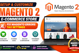 setup and customize magento 2 ecommerce store, fix magento errors tax settings