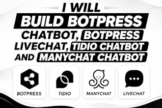 build botpress chatbot, botpress livechat, tidio chatbot and manychat chatbot
