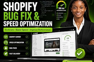 fix shopify bugs, improve speed, and optimize your shopify store
