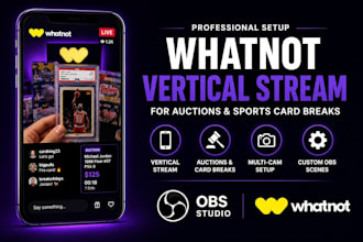 setup whatnot vertical livestream for auctions or sport with obs