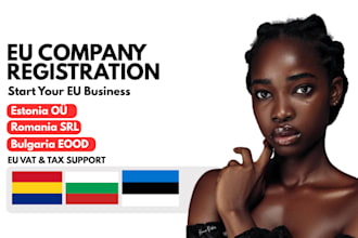 register your eu company in estonia, romania bulgaria for tax, eu market access