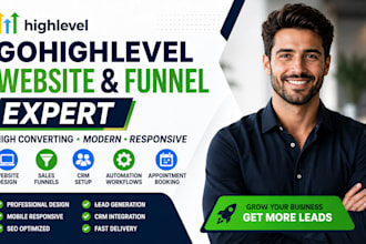 design a professional gohighlevel website, funnel and CRM setup