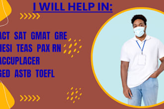 do sat, gmat, gre, hesi, teas, accuplacer, astb, toefl