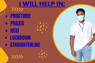 help with wgu, hesi, teas, sophia, lockdown, praxis, straighterline, proctoru