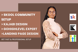 setup skool community, kajabi expert, gohighlevel website, online community
