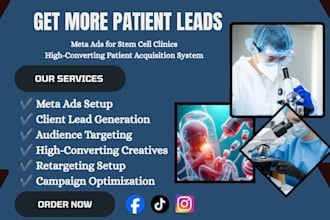 generate qualified patient leads for stem cell clinics using meta ads