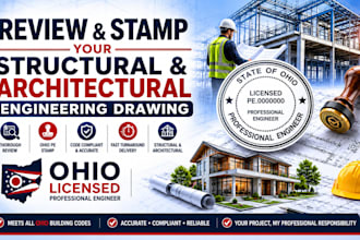 review and stamp your structural and architectural  engineer drawing ohio stamp