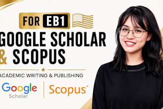 write and publish article in google scholar or scopus journal for eb1