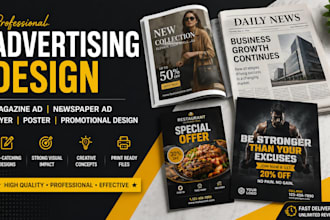 design advertising magazine ad, newspaper ad, flyer, poster, promotional design