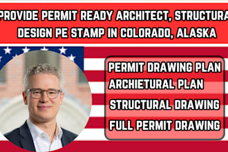 provide permit ready architect, structural design pe stamp in colorado, alaska