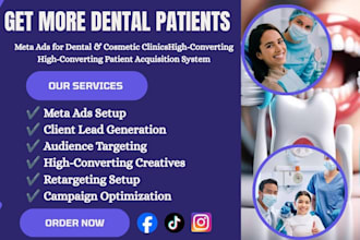 generate dental and cosmetic dentistry patient leads using meta ads