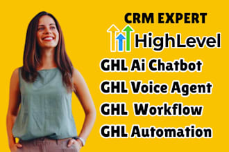 build gohighlevel workflow, ghl automation, ghl ai chatbot and ghl voice agent