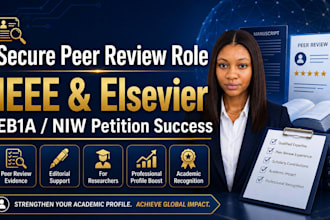 secure peer review role ieee elsevier eb1a niw petition success