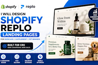 design shopify replo landing pages for skincare supplement pet brands cro