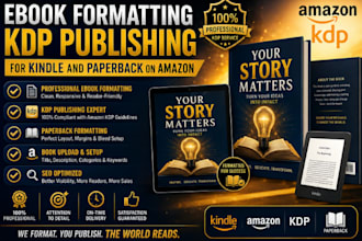 do ebook formatting KDP publishing for kindle and paperback on amazon