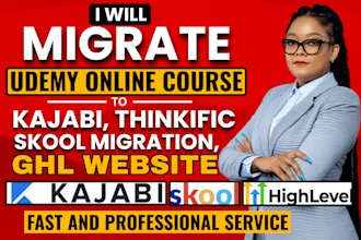 migrate udemy online course to kajabi, thinkific, skool migration, ghl website