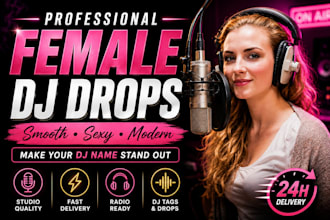 record and produce professional female dj drops dj tags with a smooth sexy sound