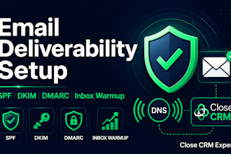setup email deliverability spf dkim dmarc and close CRM inbox warmup