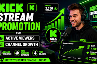 do kick stream promotion for active viewers and channel growth