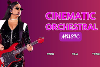 compose cinematic epic orchestral soundtrack, film score and videogame music