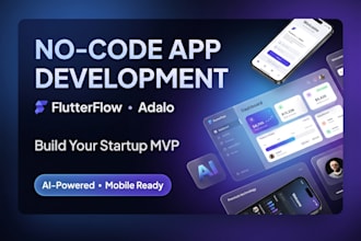 build a no code app mvp using flutterflow adalo bubble