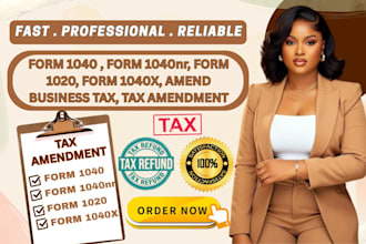 prepare and efile US tax returns, form 1040, 1040x amendments and 1120s tax