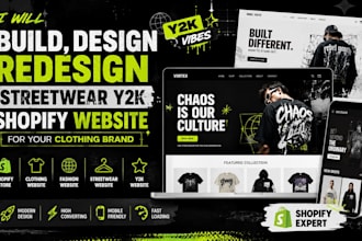 build, design redesign streetwear y2k shopify website for your clothing brand