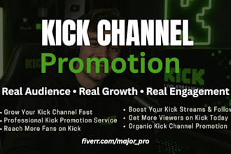 organic kick channel promotion, twitch channel promotion, real views, chatters