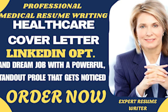 write professional healthcare, medical, nursing, surgeon resume and cover letter