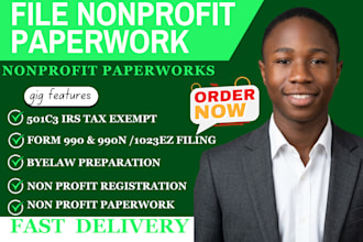 file your non profit paperwork, 501c3, 1023ez tax exempt,  byelaw preperation
