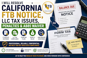 resolve california ftb notice, llc tax issues, penalties and ab85 waiver
